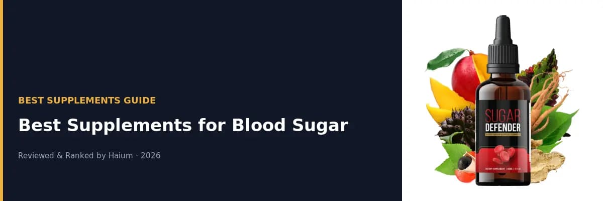 Best Supplements for Blood Sugar Support in 2026 — Maintain Healthy Glucose Levels